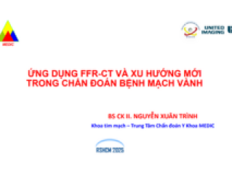 BS Nguyễn Xuân Trình Cập nhật 10.4- ỨNG DỤNG FFR-CT VÀ XU HƯỚNG MỚI TRONG CHẨN ĐOÁN BỆNH MẠCH VÀNH