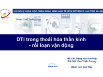 BS Đặng Văn Anh Kiệt - DTI trong thoái hóa thần kinh 