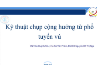 CN Trần Huỳnh Như - Kỹ thuật chụp CHT phổ tuyến vú