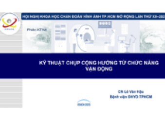 CN Lê Văn Hậu - Kỹ thuật chụp CHT chức năng vận động